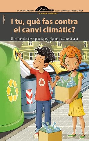 I TU, QUÈ FAS CONTRA EL CANVI CLIMÀTIC? | 9788416844784 | OLIVARES ALFONSO, JOAN | Llibres Parcir | Llibreria Parcir | Llibreria online de Manresa | Comprar llibres en català i castellà online