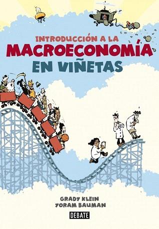 INTRODUCCIÓN A LA MACROECONOMÍA EN VIÑETAS | 9788499923024 | KLEIN,GRADY/BAUMAN,YORAM | Llibres Parcir | Llibreria Parcir | Llibreria online de Manresa | Comprar llibres en català i castellà online