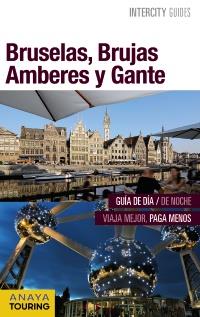 BRUSELAS, BRUJAS, AMBERES Y GANTE | 9788499358024 | GARCIA YAÑEZ, MARIA | Llibres Parcir | Llibreria Parcir | Llibreria online de Manresa | Comprar llibres en català i castellà online