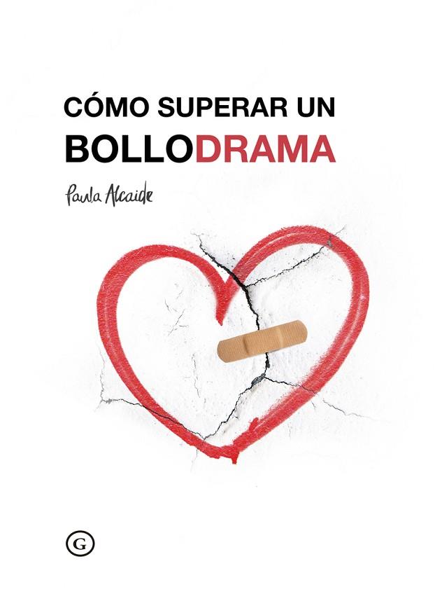 CÓMO SUPERAR UN BOLLODRAMA (3ªED) | 9788417319588 | ALCAIDE, PAULA | Llibres Parcir | Llibreria Parcir | Llibreria online de Manresa | Comprar llibres en català i castellà online