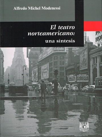 TEATRO NORTEAMERICANO: UNA SÍNTESIS | PODI78005 | MICHEL MODENESSI  ALFREDO | Llibres Parcir | Llibreria Parcir | Llibreria online de Manresa | Comprar llibres en català i castellà online