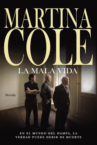 LA MALA VIDA | 9788491044086 | COLE, MARTINA | Llibres Parcir | Llibreria Parcir | Llibreria online de Manresa | Comprar llibres en català i castellà online