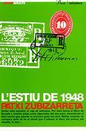 L'ESTIU DE 1948 | 9788424640606 | ZUBIZARRETA | Llibres Parcir | Llibreria Parcir | Llibreria online de Manresa | Comprar llibres en català i castellà online