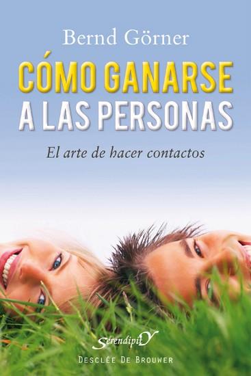 COMO GANARSE A LAS PERSONAS el arte de hacer contactos | 9788433024985 | GORNER BERND | Llibres Parcir | Llibreria Parcir | Llibreria online de Manresa | Comprar llibres en català i castellà online