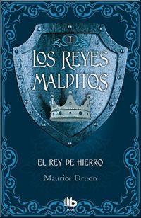 EL REY DE HIERRO | 9788490703717 | DRUON, MAURICE | Llibres Parcir | Llibreria Parcir | Llibreria online de Manresa | Comprar llibres en català i castellà online