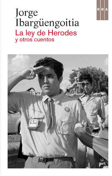 La ley de Herodes y otros cuentos | 9788490064429 | IBARGÜENGOITIA ANTILLON, JORGE | Llibres Parcir | Llibreria Parcir | Llibreria online de Manresa | Comprar llibres en català i castellà online