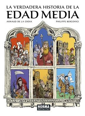 LA VERDADERA HISTORIA DE LA EDAD MEDIA | 9788467970135 | DE LA CROIX, ARNAUD/BERCOVICI, PHILIPPE | Llibres Parcir | Librería Parcir | Librería online de Manresa | Comprar libros en catalán y castellano online