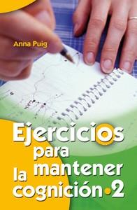 EJERCICIOS PARA MANTENER LA COGNICION 2 | 9788498425857 | PUIG ANNA | Llibres Parcir | Llibreria Parcir | Llibreria online de Manresa | Comprar llibres en català i castellà online