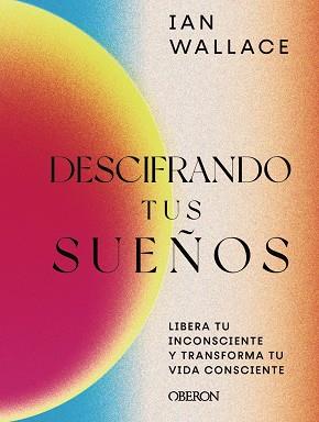 DESCIFRANDO TUS SUEÑOS | 9788441545175 | WALLACE, IAN | Llibres Parcir | Llibreria Parcir | Llibreria online de Manresa | Comprar llibres en català i castellà online