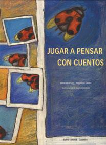 JUGAR A PENSAR CON CUENTOS | 9788480634182 | IRENE DE PUIG | Llibres Parcir | Llibreria Parcir | Llibreria online de Manresa | Comprar llibres en català i castellà online