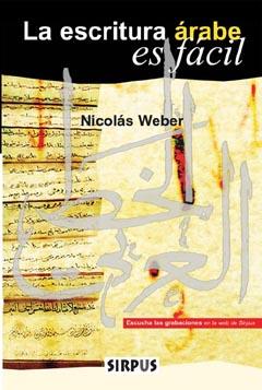 LA ESCRITURA ARABE ES FACIL | 9788489902749 | NICOLAS WEBER | Llibres Parcir | Llibreria Parcir | Llibreria online de Manresa | Comprar llibres en català i castellà online