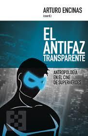 EL ANTIFAZ TRANSPARENTE | 9788490551561 | ENCINAS, ARTURO | Llibres Parcir | Llibreria Parcir | Llibreria online de Manresa | Comprar llibres en català i castellà online