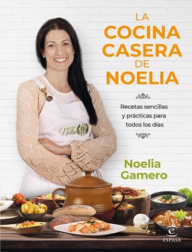 LA COCINA CASERA DE NOELIA | 9788467068726 | GAMERO, NOELIA | Llibres Parcir | Llibreria Parcir | Llibreria online de Manresa | Comprar llibres en català i castellà online