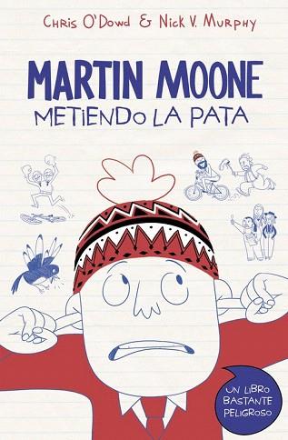 MARTIN MOONE 1. METIENDO LA PATA | 9788490434536 | 0'DOWD,CHRIS/V. MURPHY,NICK | Llibres Parcir | Llibreria Parcir | Llibreria online de Manresa | Comprar llibres en català i castellà online