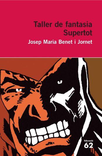 TALLER DE FANTASIA SUPERTROT | 9788492672523 | BENET I JORNET | Llibres Parcir | Llibreria Parcir | Llibreria online de Manresa | Comprar llibres en català i castellà online