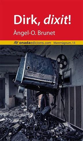 DIRK, DIXIT! | 9788415896982 | BRUNET I LAS, ÀNGEL-OCTAVI | Llibres Parcir | Llibreria Parcir | Llibreria online de Manresa | Comprar llibres en català i castellà online