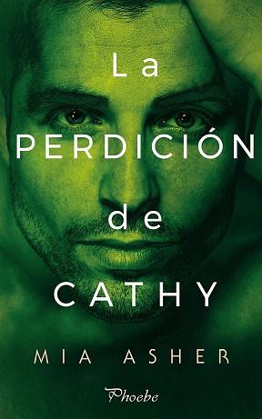 LA PERDICIóN DE CATHY | 9788416970742 | ASHER, MIA | Llibres Parcir | Llibreria Parcir | Llibreria online de Manresa | Comprar llibres en català i castellà online