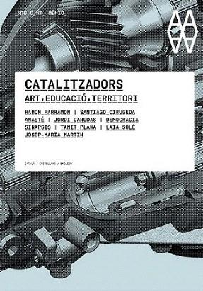 CATALITZADORS ART EDUCACIO TERRITORI | 9788497663939 | CAT CAST ANGLES RAMON PARRAMON SANTIAGO CIRUGEDA AMASTE | Llibres Parcir | Llibreria Parcir | Llibreria online de Manresa | Comprar llibres en català i castellà online