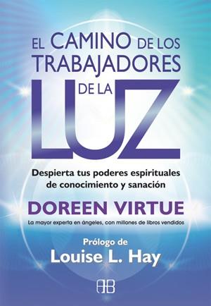 CAMINO DE LOS TRABAJADORES DE LA LUZ, EL | 9788415292180 | VIRTUE, DOREEN | Llibres Parcir | Llibreria Parcir | Llibreria online de Manresa | Comprar llibres en català i castellà online