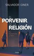 EL PORVENIR DE LA RELIGIÓN | 9788425438523 | GINER, SALVADOR | Llibres Parcir | Llibreria Parcir | Llibreria online de Manresa | Comprar llibres en català i castellà online