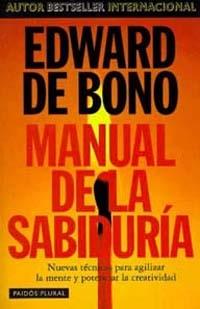 MANUAL DE LA SABIDURIA | 9788449305122 | EDWARD DE BONO | Llibres Parcir | Llibreria Parcir | Llibreria online de Manresa | Comprar llibres en català i castellà online