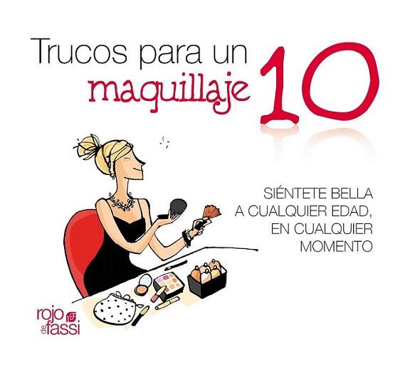 TRUCOS PARA UN MAQUILLAJE 10 sientete bella a cualquier eda | 9788493872519 | Llibres Parcir | Llibreria Parcir | Llibreria online de Manresa | Comprar llibres en català i castellà online