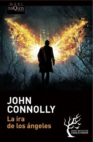 LA IRA DE LOS ÁNGELES | 9788490661598 | JOHN CONNOLLY | Llibres Parcir | Librería Parcir | Librería online de Manresa | Comprar libros en catalán y castellano online