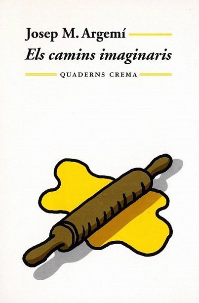 CAMINS IMAGINARIS | 9788477273035 | ARGEMI | Llibres Parcir | Llibreria Parcir | Llibreria online de Manresa | Comprar llibres en català i castellà online