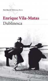 DUBLINESCA | 9788432212789 | VILA MATAS ENRIQUE | Llibres Parcir | Llibreria Parcir | Llibreria online de Manresa | Comprar llibres en català i castellà online