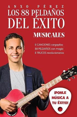 LOS 88 PELDAÑOS DEL ÉXITO. MUSICALES | 9788416253371 | ANXO PÉREZ RODRÍGUEZ | Llibres Parcir | Llibreria Parcir | Llibreria online de Manresa | Comprar llibres en català i castellà online