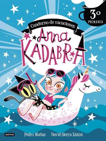 ANNA KADABRA. CUADERNO DE VACACIONES. 3º DE PRIMARIA | 9788408253440 | MAÑAS, PEDRO/SIERRA LISTÓN, DAVID | Llibres Parcir | Llibreria Parcir | Llibreria online de Manresa | Comprar llibres en català i castellà online