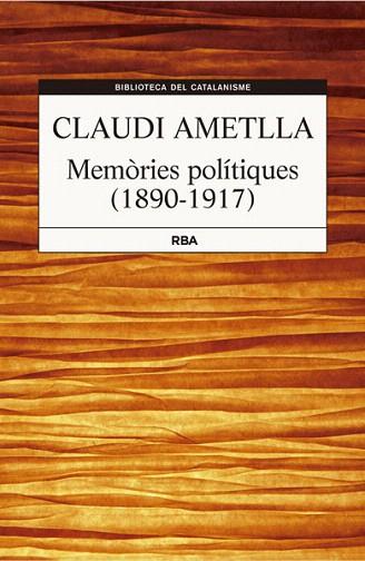 MEMÒRIES POLITÍQUES | 9788482643427 | AMETLLA COLL, CLAUDI | Llibres Parcir | Llibreria Parcir | Llibreria online de Manresa | Comprar llibres en català i castellà online