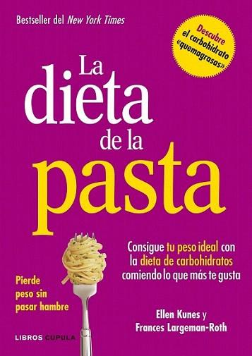 La dieta de la pasta | 9788448002978 | Ellen Kunes/Frances Largeman-Roth | Llibres Parcir | Llibreria Parcir | Llibreria online de Manresa | Comprar llibres en català i castellà online