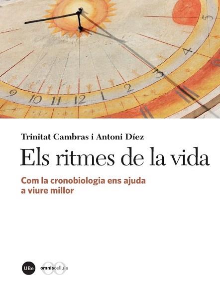 ELS RITMES DE LA VIDA | 9788447537983 | CAMBRAS RIU, TRINITAT/DÍEZ NOGUERA, ANTONI | Llibres Parcir | Llibreria Parcir | Llibreria online de Manresa | Comprar llibres en català i castellà online