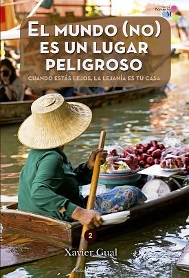 EL MUNDO (NO) ES UN LUGAR PELIGROSO | 9788416012671 | GUAL LLIMÓS, XAVIER | Llibres Parcir | Llibreria Parcir | Llibreria online de Manresa | Comprar llibres en català i castellà online