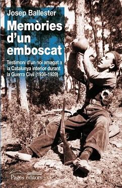 Memòries d'un emboscat | 9788499751559 | Ballester Castellet, Josep | Llibres Parcir | Llibreria Parcir | Llibreria online de Manresa | Comprar llibres en català i castellà online