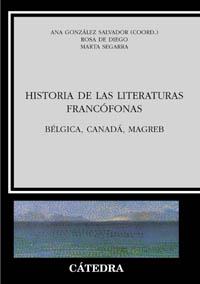 HISTORIA DE LAS LITERATURAS FRANCOFONAS | 9788437620121 | GONZALEZ | Llibres Parcir | Llibreria Parcir | Llibreria online de Manresa | Comprar llibres en català i castellà online