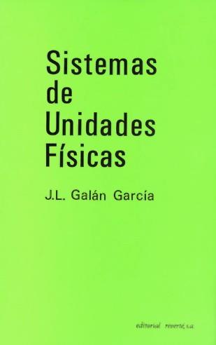 SISTEMAS UNIDADES FISICAS | 9788429143010 | GALAN | Llibres Parcir | Llibreria Parcir | Llibreria online de Manresa | Comprar llibres en català i castellà online