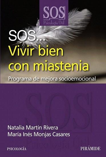 SOS... Vivir bien con miastenia | 9788436827873 | Martín Rivera, Natalia/Monjas Casares, María Inés | Llibres Parcir | Llibreria Parcir | Llibreria online de Manresa | Comprar llibres en català i castellà online