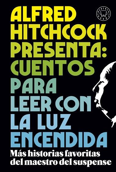 ALFRED HITCHCOCK PRESENTA: CUENTOS PARA LEER CON LA LUZ ENCENDIDA | 9788419172716 | Llibres Parcir | Llibreria Parcir | Llibreria online de Manresa | Comprar llibres en català i castellà online