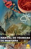 MANUAL DE TÉCNICAS DE MONTAÑA E INTERPRETACIÓN DE LA NATURALEZA (Bicolor) | 9788499101736 | Melendo Soler, Javier A./Arbonés Cobos, Nieves/Cancer Pomar, Luis/Maza Rodríguez, Pilar/Lampre Vital | Llibres Parcir | Llibreria Parcir | Llibreria online de Manresa | Comprar llibres en català i castellà online