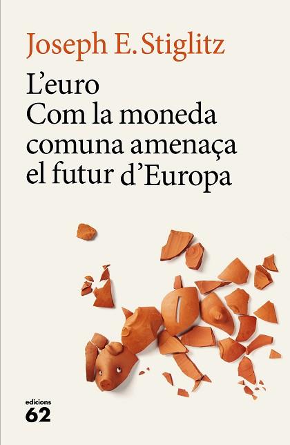 L'EURO | 9788429775228 | JOSEPH E. STIGLITZ | Llibres Parcir | Llibreria Parcir | Llibreria online de Manresa | Comprar llibres en català i castellà online