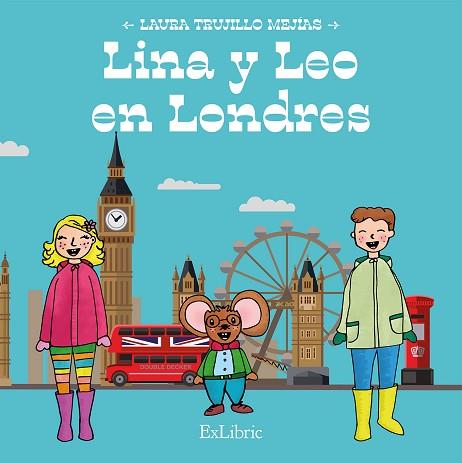 LINA Y LEO EN LONDRES | PODI105087 | TRUJILLO MEJÍAS  LAURA | Llibres Parcir | Llibreria Parcir | Llibreria online de Manresa | Comprar llibres en català i castellà online