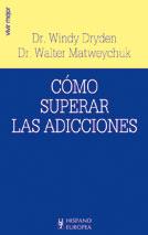 COMO SUPERAR LAS ADICCIONES | 9788425514647 | DRYDEN | Llibres Parcir | Llibreria Parcir | Llibreria online de Manresa | Comprar llibres en català i castellà online