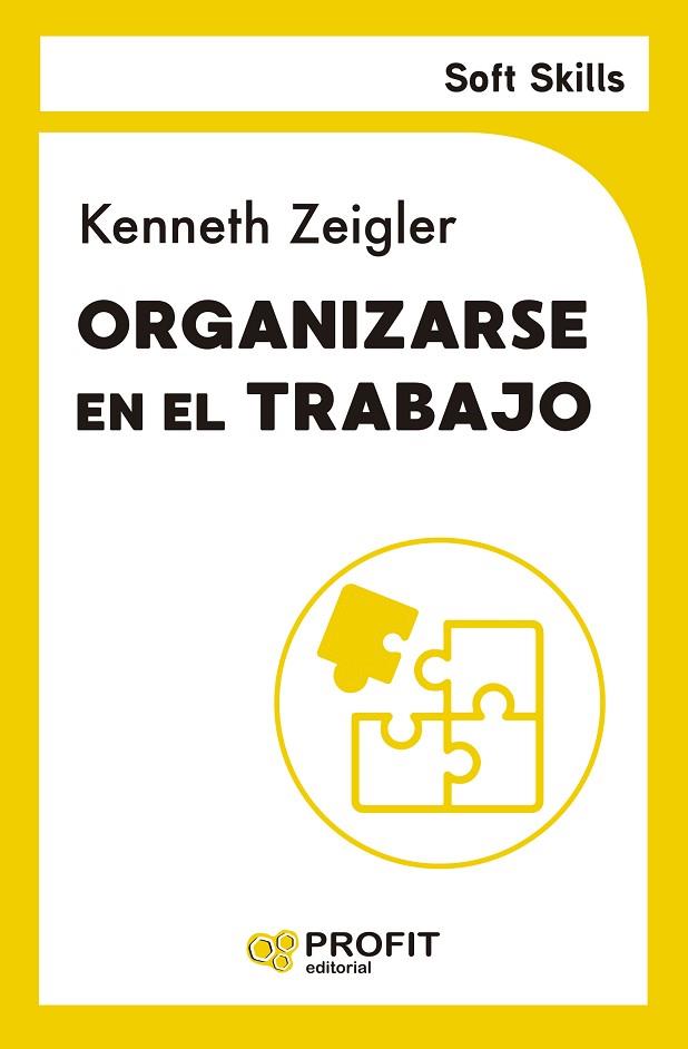 ORGANIZARSE EN EL TRABAJO | 9788410235113 | ZEIGLER, KENNETH | Llibres Parcir | Llibreria Parcir | Llibreria online de Manresa | Comprar llibres en català i castellà online