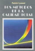 METODOS DE LA CALIDAD TOTAL | 9788487189197 | LYONNET | Llibres Parcir | Llibreria Parcir | Llibreria online de Manresa | Comprar llibres en català i castellà online