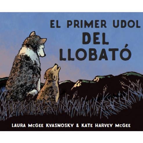 EL PRIMER UDOL DEL LLOBATÓ | 9788415315377 | MCGEE KVANOSKY, LAURA | Llibres Parcir | Llibreria Parcir | Llibreria online de Manresa | Comprar llibres en català i castellà online