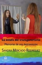 LA ESTAFA DEL TRANSGENERISMO | 9788412526561 | MERCADO RODRÍGUEZ, SANDRA | Llibres Parcir | Llibreria Parcir | Llibreria online de Manresa | Comprar llibres en català i castellà online