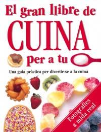 GRAN LLIBRE DE CUINA PER A TU | 9788427257603 | Llibres Parcir | Librería Parcir | Librería online de Manresa | Comprar libros en catalán y castellano online