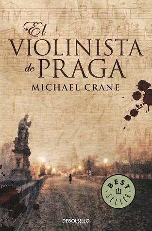 EL VIOLINISTA DE PRAGA debolsillo | 9788499088655 | MICHAEL CRANE | Llibres Parcir | Llibreria Parcir | Llibreria online de Manresa | Comprar llibres en català i castellà online